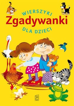 Zgadywanki Wierszyki dla dzieci - Anna Edyk-Psut
