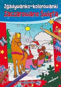 Zgadywanko-kolorowanki Zaczarowane Święta z naklejkami - Praca zbiorowa