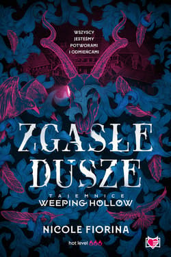 Zgasłe dusze. Tajemnice Weeping Hollow. Tom 1 - ebook - Nicole Fiorina