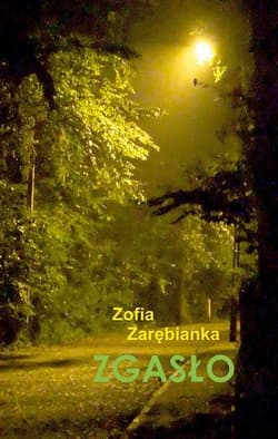 Zgasło - Zofia Zarębianka