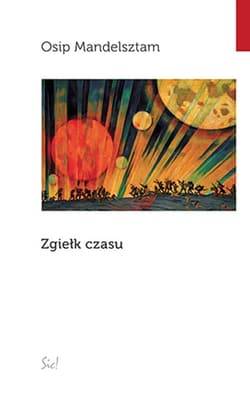 Zgiełk czasu - Osip Mandelsztam