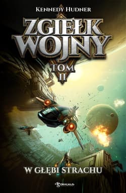 Zgiełk wojny Tom 2 W głębi strachu - Hudner Kennedy