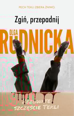 Zgiń przepadnij - Olga Rudnicka