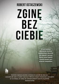 Zginę bez ciebie - Robert Ostaszewski
