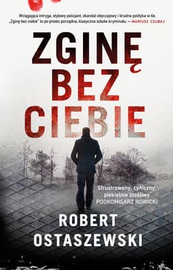 Zginę bez ciebie - Robert Ostaszewski