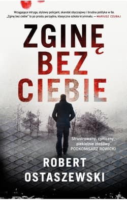 Zginę bez ciebie - Robert Ostaszewski