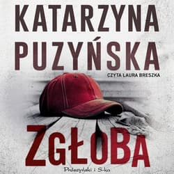 Zgłoba - audiobook - Katarzyna Puzyńska