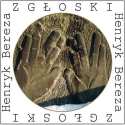 Zgłoski - Henryk Bereza