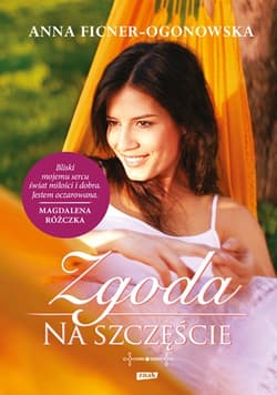 Zgoda na szczęście (2021) - Anna Ficner-Ogonowska