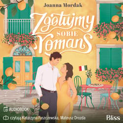 Zgotujmy sobie romans - audiobook - Joanna Mordak