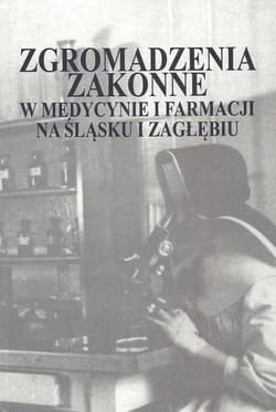 Zgromadzenia zakonne w medycynie i farmacji... - Bożena Urbanek