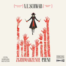 Zgromadzenie cieni - audiobook - Victoria Schwab  ( V.E. Schwab ), Schwab V.E.