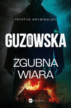 Zgubna wiara - Marta Guzowska