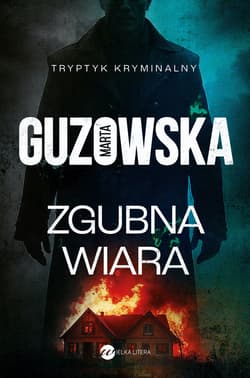 Zgubna wiara - ebook - Marta Guzowska