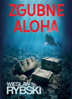 Zgubne aloha - Wiesław Rybski