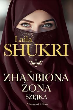 Zhańbiona żona szejka - ebook - Laila Shukri