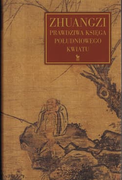 Zhuangzi Prawdziwa księga południowego kwiatu - Zhuangzi