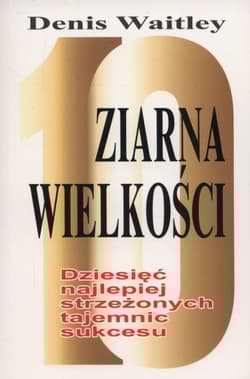 Ziarna wielkości 10 najlepiej strzeżonych tajemnic sukcesu