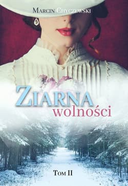 Ziarna wolności Tom 2 - Marcin Chyczewski