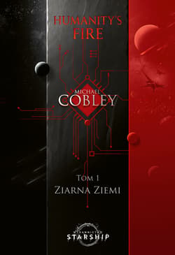 Ziarna ziemi. Humanity's Fire. Tom 1 - Michael Cobley