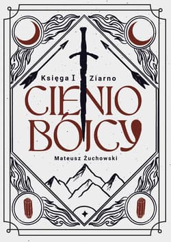 Ziarno. Cieniobójcy. Tom 1 - Mateusz Żuchowski