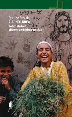 Ziarno i krew - ebook - Dariusz Rosiak