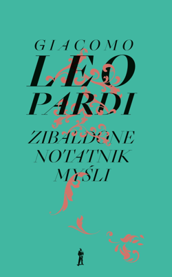 Zibaldone. Notatnik myśli. Wybór - Giacomo Leopardi