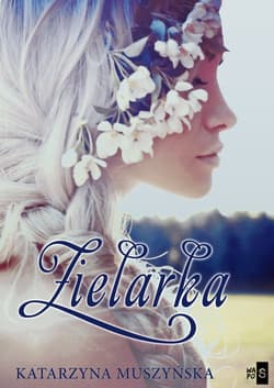 Zielarka - Katarzyna Muszyńska