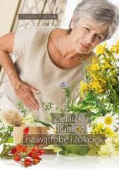 Zielarskie kuracje na wątrobę i żołądek - Przybylak Zbigniew