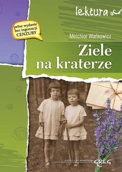 Ziele na kraterze - Melchior Wańkowicz