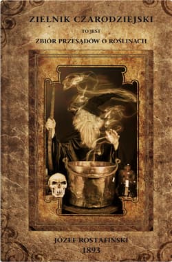 Zielnik Czarodziejski - Józef Rostafiński