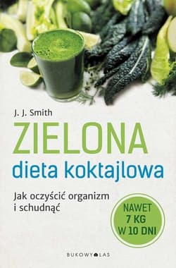 Zielona dieta koktajlowa - Smith C.P.