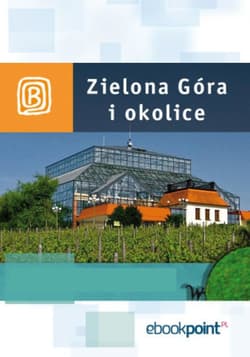 Zielona Góra i okolice. Miniprzewodnik - ebook - Praca zbiorowa