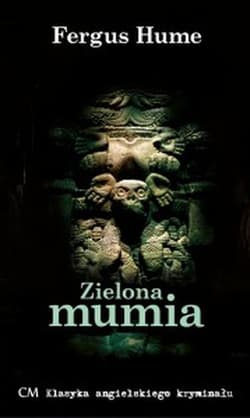 Zielona mumia - Fergus Hume