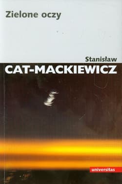 Zielone oczy - Stanisław Cat-Mackiewicz