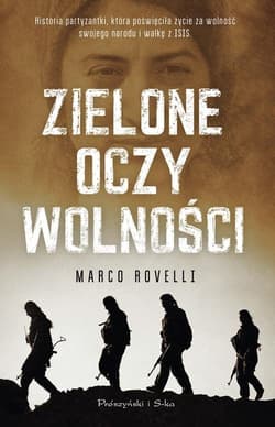 Zielone oczy wolności - Marco Rovelli
