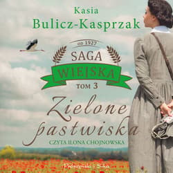 Zielone pastwiska - audiobook - Kasia Bulicz-Kasprzak