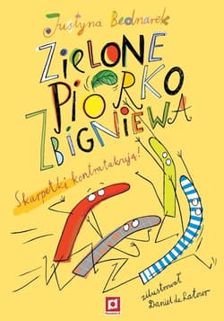 Zielone piórko Zbigniewa - Justyna Bednarek