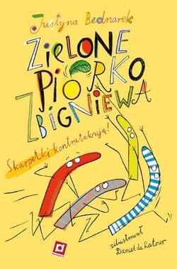 Zielone piórko Zbigniewa w.3 - Justyna Bednarek