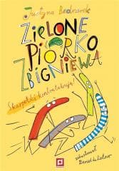 Zielone piórko Zbigniewa w.3 - Justyna Bednarek