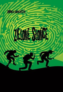 Zielone słońce - Zbigniew Kowerczyk