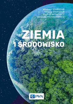 Ziemia i środowisko - Praca zbiorowa