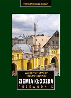 Ziemia kłodzka. Przewodnik wyd. 2 - Brygier Waldemar