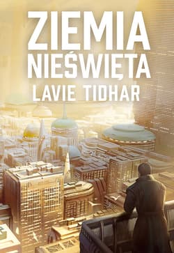 Ziemia nieświęta - ebook - Lavie Tidhar