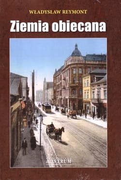 Ziemia obiecana. - Władysław Reymont