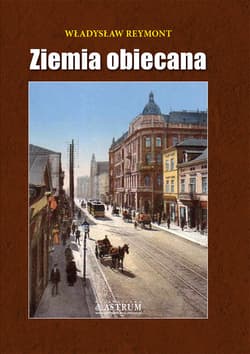 Ziemia obiecana. - Władysław Reymont