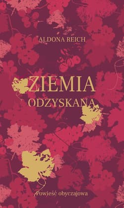 Ziemia odzyskana - Aldona Reich