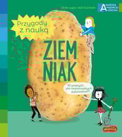 Ziemniak Akademia mądrego dziecka Przygody z nauką - Cecile Jugla, Guichard Jack