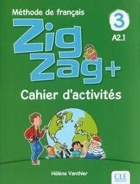 Zigzag+ 3 Cahier dactivits - Vanthier Helene