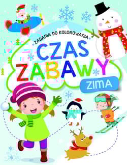 Zima. Czas zabawy. Zadania do kolorowania - Opracowanie Zbiorowe